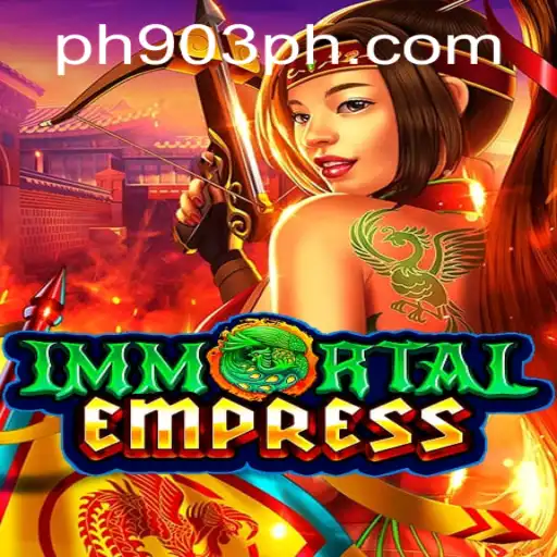 ImmortalEmpress: Unveiling the Epic Journey at PH903.COM